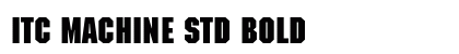 ITC Machine Std Bold preview