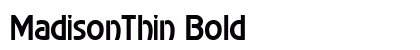MadisonThin Bold preview