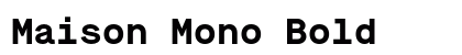 Maison Mono Bold preview