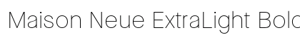 Maison Neue ExtraLight Bold preview