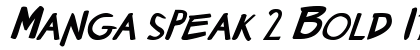 Manga speak 2 Bold Italic Preview