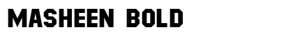Masheen Bold preview