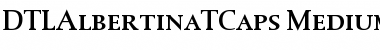 DTLAlbertinaTCaps Font