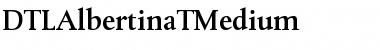 Download DTLAlbertinaTMedium Font