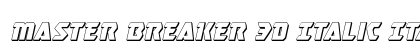 Master Breaker 3D Italic Italic preview