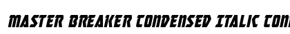 Master Breaker Condensed Italic Condensed Italic preview