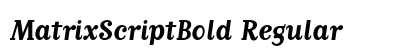 MatrixScriptBold Regular preview
