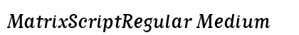 MatrixScriptRegular Medium preview