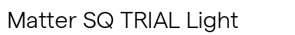 Matter SQ TRIAL Light Preview