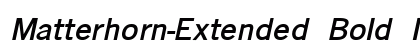 Matterhorn-Extended Bold Italic preview