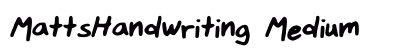 MattsHandwriting Medium preview
