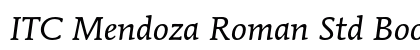 ITC Mendoza Roman Std Book Italic Preview