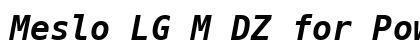 Meslo LG M DZ for Powerline Bold Italic preview