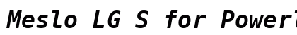 Meslo LG S for Powerline Bold Italic preview