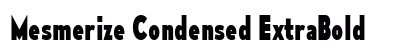 Mesmerize Condensed ExtraBold Preview