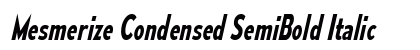 Mesmerize Condensed SemiBold Italic Preview