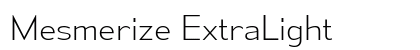 Mesmerize ExtraLight Preview