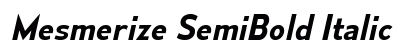 Mesmerize SemiBold Italic Preview