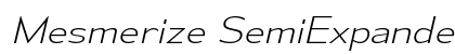 Mesmerize SemiExpanded ExtraLight Italic Preview