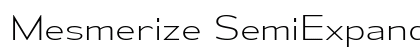 Mesmerize SemiExpanded ExtraLight Preview