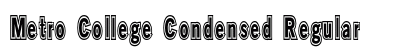 Metro College Condensed Regular Preview