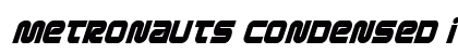 Metronauts Condensed Italic Condensed Italic preview