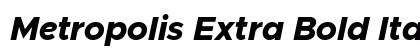 Metropolis Extra Bold Italic Preview
