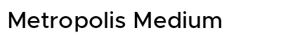 Metropolis Medium preview