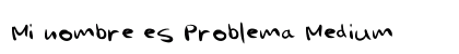 Mi nombre es Problema Medium preview