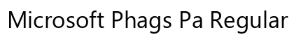 Microsoft Phags Pa Regular Preview