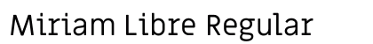 Miriam Libre Regular Preview