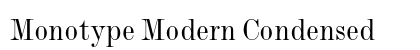 Monotype Modern Condensed Preview