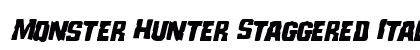 Monster Hunter Staggered Italic Italic preview