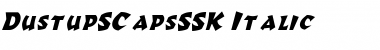 DustupSCapsSSK Italic Font DustupSCapsSSK Italic Font