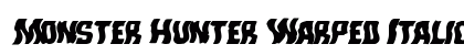 Monster Hunter Warped Italic Italic preview