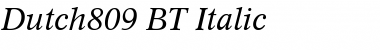 Dutch809 BT Italic Font
