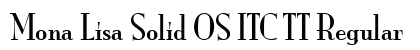 Mona Lisa Solid OS ITC TT Regular preview