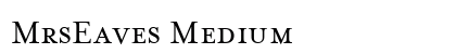 MrsEaves Medium Preview