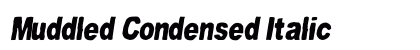 Muddled Condensed Italic preview