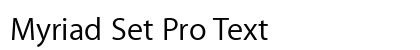Myriad Set Pro Text preview
