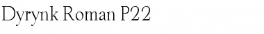 Download Dyrynk Roman P22 Font