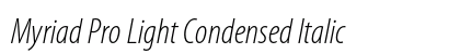 Myriad Pro Light Condensed Italic Preview