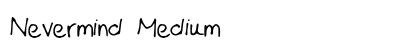 Nevermind Medium preview