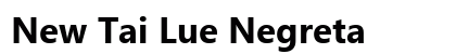 New Tai Lue Negreta preview