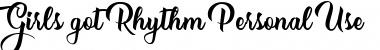 Download Girls got Rhythm Personal Use Font Download Girls got Rhythm Personal Use Font