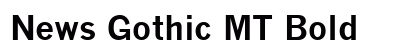 News Gothic MT Bold preview