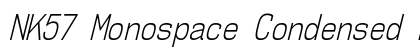 NK57 Monospace Condensed Light Italic Preview