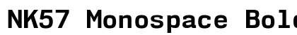 NK57 Monospace Bold Preview