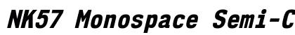NK57 Monospace Semi-Condensed ExtraBold Italic Preview