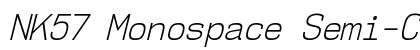 NK57 Monospace Semi-Condensed Light Italic Preview